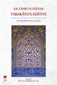 İlk Zâhid ve SÛfiler Tabakâtu's-Sûfiyye