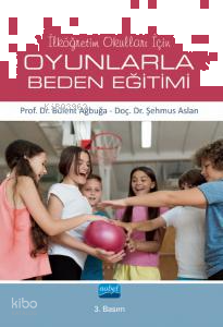 İlköğretim Okulları İçin Oyunlarla Beden Eğitimi