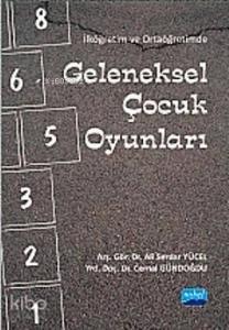 İlköğretim ve Ortaöğretimde Geleneksel Çocuk Oyunları