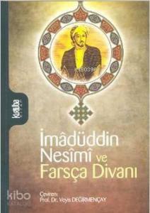 İmadüddin Nesimi ve Farsça Divanı
