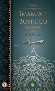 İmam Ali Buyruğu Cilt: 1 ;Nehcü'l-Belağa