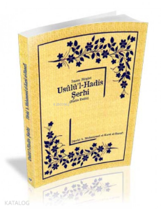 İmam Birgivi Usulü'l-Hadis Şerhi