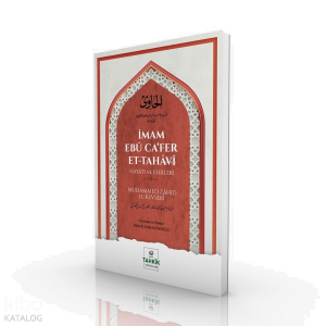 İmam Ebû Ca’fer Et-Tahâvî Hayatı Ve Eserleri