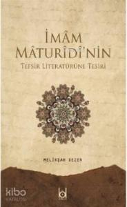 İmam Maturidi'nin Tefsir Literatürüne Tesiri