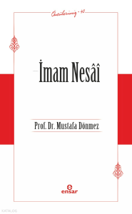 İmam Nesai - Öncülerimiz 40