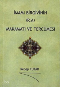 İmamı Birgivinin (r.a.) Makamatı ve Tercümesi