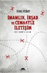 İmamlık, İrşad ve Cemaatle İletişim