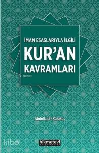 İman Esaslarıyla İlgili Kuran Kavramları