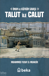 İman ile Küfrün Savaşı Talut ile Calut