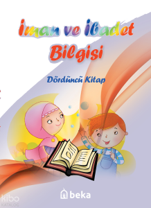 İman ve İbadet Bilgisi - Dördüncü Kitap