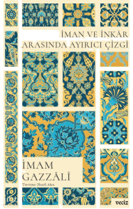 İman ve İnkâr Arasında Ayırıcı Çizgi