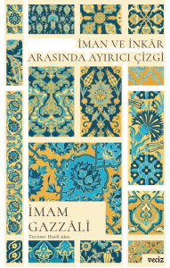 İman ve İnkâr Arasında Ayırıcı Çizgi