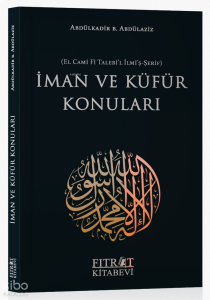 İman ve Küfür Konuları