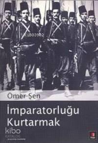 İmparatorluğu Kurtarmak