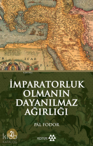 İmparatorluk Olmanın Dayanılmaz Ağırlığı