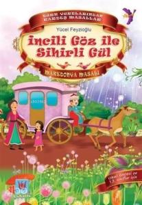 İncili Göz ile Sihirli Gül; Makedonya Masalı