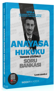 İndeks Akademi 2024 KPSS A Grubu Anayasa Hukuku Soru Bankası Çözümlü - İlker Eroğlu İndeks Akademi Yayıncılık