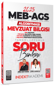 İndeks Akademi 2025 MEB-AGS Algoritması Mevzuat Bilgisi Soru Bankası Çözümlü