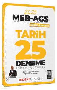 İndeks Akademi Yayıncılık 2025 MEB-AGS Simülasyonu Tarih 25 Deneme Çözümlü