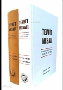 Tevhit Mesajı; İndirildiği Dönemin Işığında Kur'an Tefsiri