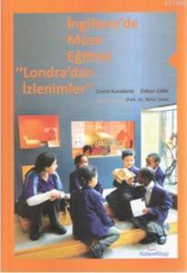 İngiltere'de Müze Eğitimi "Londra'dan İzlenimler"