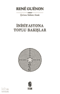 İnisiyasyona Toplu Bakışlar