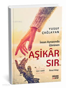 İnsan Aynasında Görünen Aşikar Sır