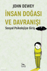 İnsan Doğası ve Davranışı;Sosyal Psikolojiye Giriş