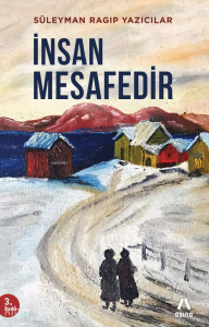 İnsan Mesafedir