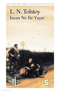 İnsan Ne İle Yaşar