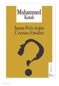 İnsan Psikolojisi Üzerine Etüdler