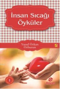 İnsan Sıcağı Öyküler; Başucu Öyküleri - 1