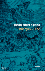 İnsan Sınırı Aşınca