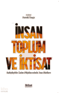 İnsan Toplum ve İktisat; Sabahattin Zaim Düşüncesinin Ana Hatları