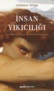 İnsan Yıkıcılığı;Soykırım ve İnsan Zulmünün Kökenleri