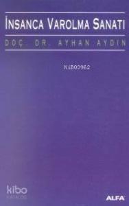 İnsanca Varolma Sanatı