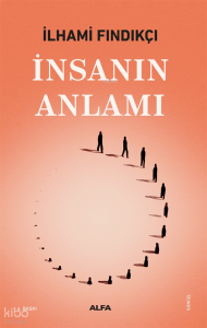 İnsanın Anlamı