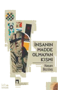 İnsanın Madde Olmayan Kısmı