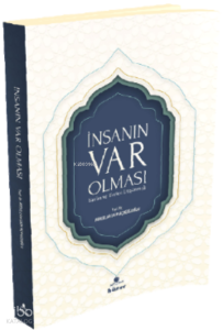 İnsanın Var Olması ;Kur'an ve Evrimi Düşünmek