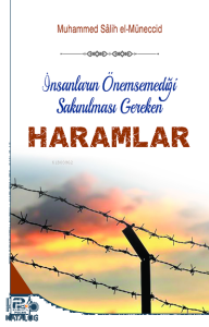 İnsanların Önemsemediği Sakınılması Gereken Haramlar