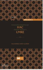 İnsanlığın Kurtuluşu Hac Ömrün Bereketi Umre/CİLTLİ