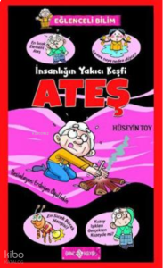 İnsanlığın Yakıcı Keşfi Ateş