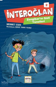 İnteroğlan - 2; Zengibar'ın Gizli Tüneli