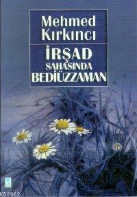 İrşad Sahasında Bediüzzaman