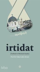 İrtidat; Tarihsel ve Metinsel Analiz