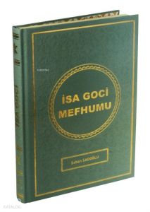 İsa Goci Mefhumu (Kırk Manalı Kelime Kelime Tercüme)