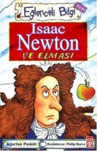 Isaac Newton ve Elması; Eğlenceli Bilim, +10 Yaş