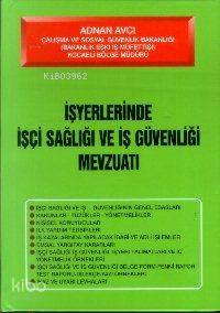 İşçi Sağlığı ve İş Güvenliği Mevzuatı