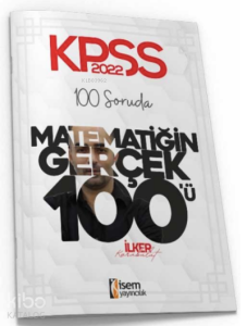 İsem 2022 KPSS Lisans 100 Soruda Matematiğin Gerçek 100'ü Deneme