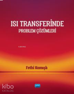 Isı Transferinde Problem Çözümleri